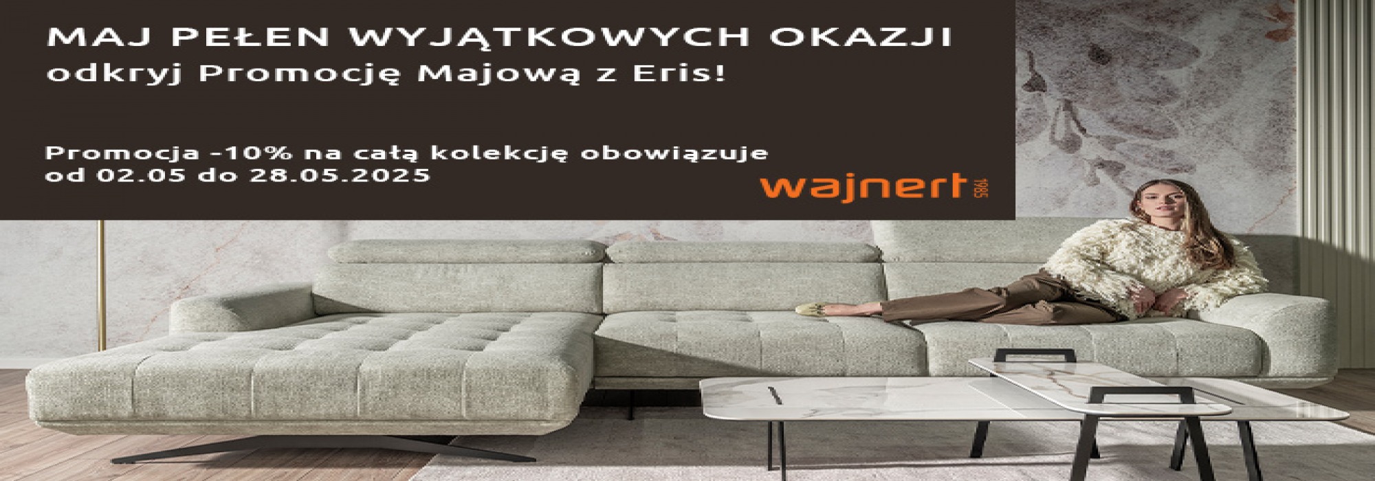 PROMOCJA MAJOWA Z WAJNERT MEBLE